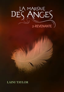 La marque des anges Tome 2 : Revenante