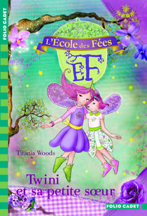 L'école des fées Tome 9 : Twini et sa petite soeur