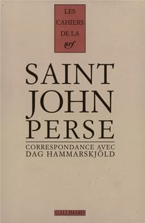 Les cahiers de la NRF : Saint-John Perse Tome 11 : correspondance (1955-1961)