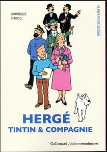 Hergé, Tintin et compagnie