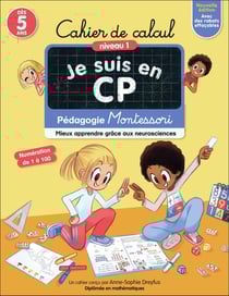 Je suis en CP : cahier de calcul : niveau 1 : pédagogie Montessori (édition 2022)
