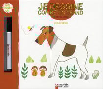 Les chiens - je dessine comme un grand