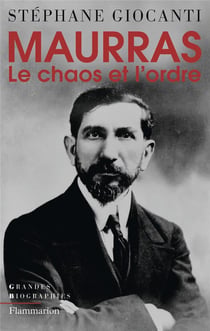 Maurras - le chaos et l'ordre
