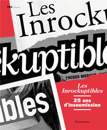 Les Inrockuptibles, 25 ans d'insoumission