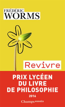 Revivre - éprouver nos blessures et nos ressources