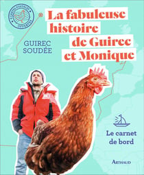 La fabuleuse histoire de Guirec et Monique - le carnet de bord