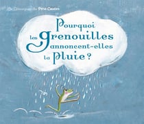 Pourquoi les grenouilles annoncent-elles la pluie ? - un conte de la tradition vietnamienne