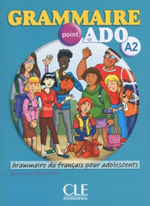 Grammaire point ado - A2 - livret de l'élève