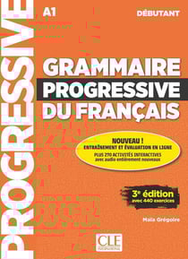 Grammaire progressive du français - FLE - débutant - A1 (3e édition)