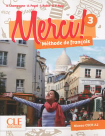 METHODE MERCI Tome 3 : méthode de français - niveau CECR A2 (édition 2016)