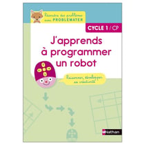 Problémater - Cycle 1 CP - J'apprends à programmer un robot