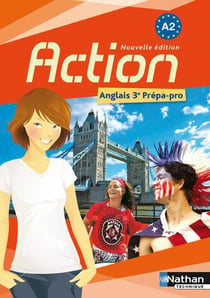 Action : anglais 3e prepa-pro livre de l'eleve