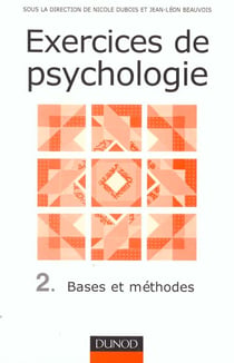 Exercices de psychologie t.2 - bases et methodes