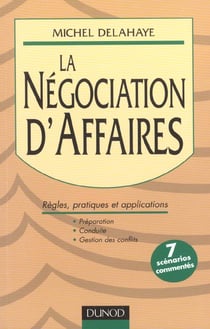 La negociation d'affaires - regles pratiques et applications