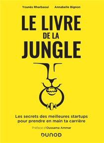 Le livre de la Jungle - Les secrets des meilleures start-ups pour prendre en main ta carrière