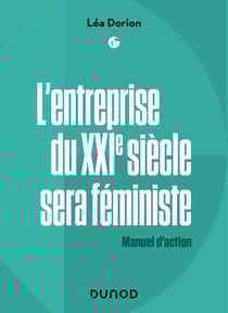 L'entreprise du XXIe siècle sera féministe - Labellisation FNEGE + Prix DCF du Livre