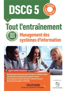 DSCG 5 : management des systèmes d'information - tout l'entraînement (édition 2022/2023)