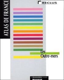 Atlas de france : les outre-mers