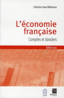 L'économie française, comptes et dossiers - Édition 2012