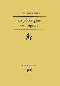La philosophie de l'algèbre Tome 1