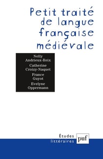 ETUDES LITTERAIRES : petit traité de langue française médiévale
