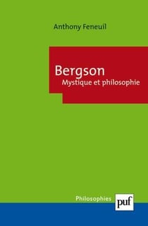 Bergson - mystique et philosophie