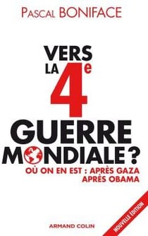 Vers la 4ème guerre mondiale ? (2e édition)