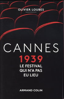 Cannes 1939, le festival qui n'a pas eu lieu