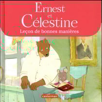 Ernest et Célestine : leçon de bonnes manières