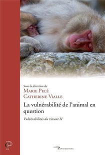 Vulnérabilités du vivant Tome 2 : La vulnérabilité de l'animal en question