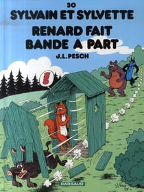 Sylvain et Sylvette Tome 30 : Renard fait bande a part