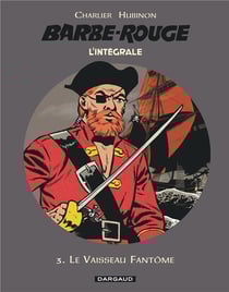 Barbe-Rouge : Intégrale vol.3 : le vaisseau fantôme