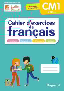 Mes fiches mémo : Cahier d'exercices de français CM1 : Une collection conçue par Lutin Bazar