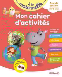 À la maternelle : Grande section : Mon cahier d'activités