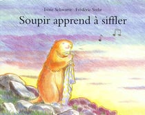 Soupir apprend a siffler