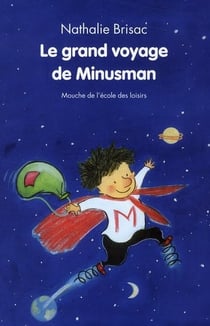 Grand voyage de minusman (Le)
