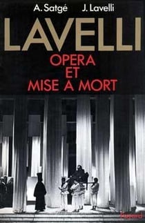Lavelli, opéra et mise à mort