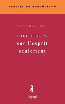 Cinq traités sur l'esprit seulement