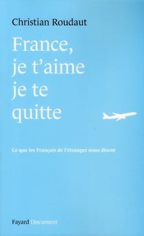 France, je t'aime je te quitte