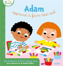 Adam apprend a faire tout seul