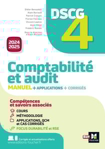 DSCG 4 : Comptabilité et audit - Manuel + applications + corrigés (édition 2024/2025)