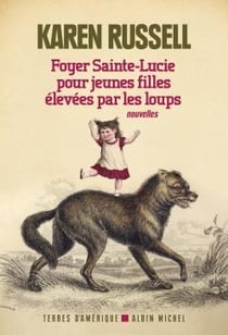 Foyer Sainte-Lucie pour jeunes filles élevées par des loups