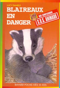 S.O.S. animaux t.302 - blaireaux en danger