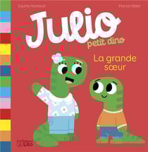 Julio petit dino : La grande soeur
