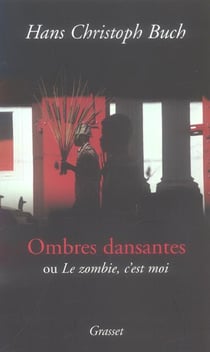 Ombres dansantes , ou le zombi c'est moi