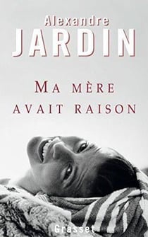 Ma mère avait raison