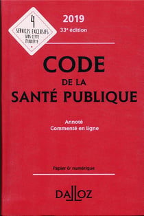 CODE DE LA SANTE PUBLIQUE 2019 ANNOTE ET COMMENTE EN LIGNE