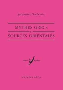 Mythes grecs et sources orientales