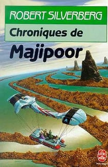 Le cycle de Majipoor Tome 2 : chroniques de Majipoor
