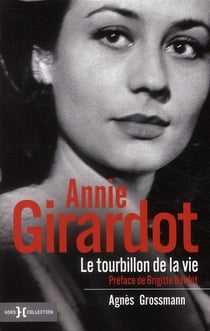 Annie girardot, le tourbillon de la vie